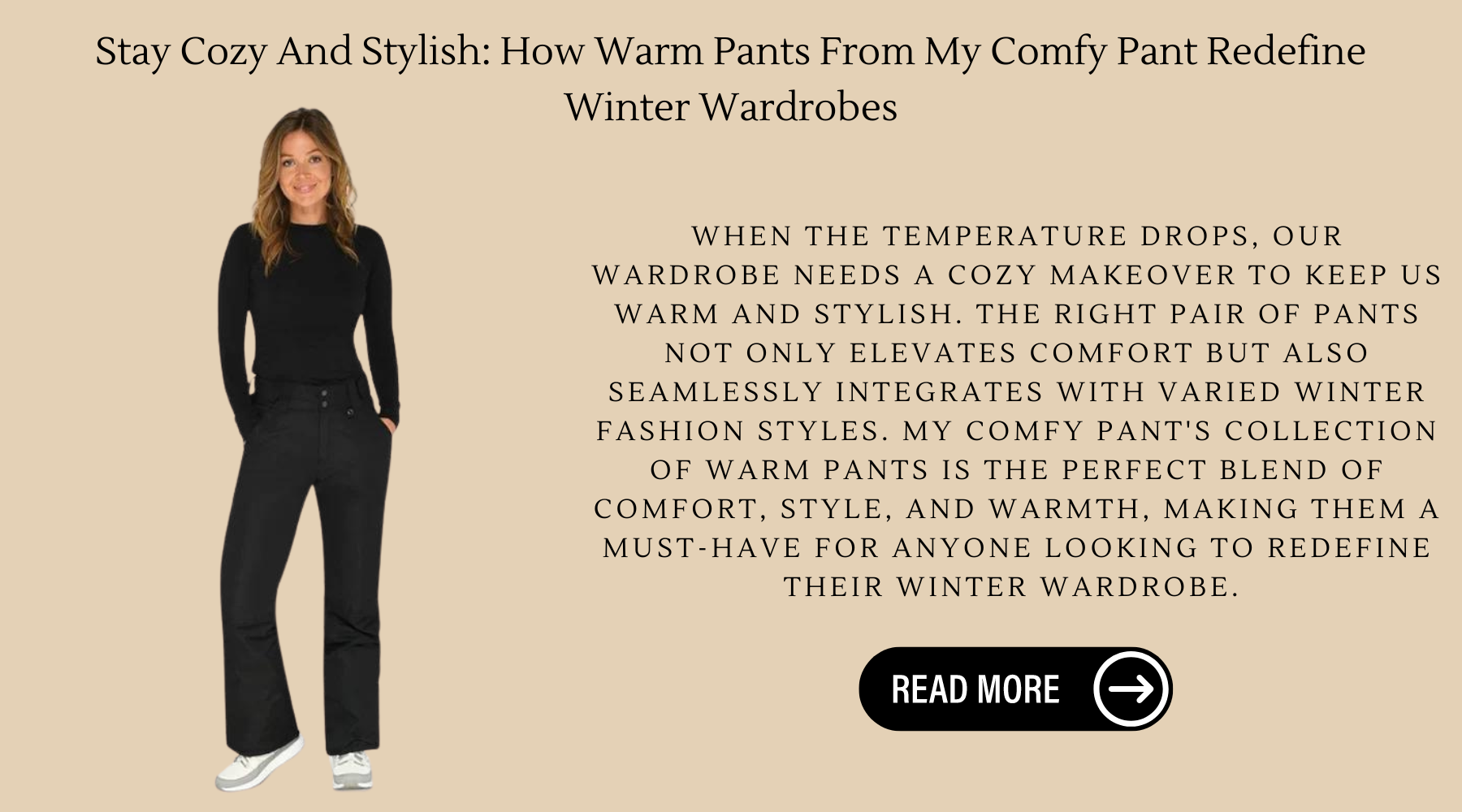 Stay Cozy And Stylish: How Warm Pants From My Comfy Pant Redefine Winter Wardrobes