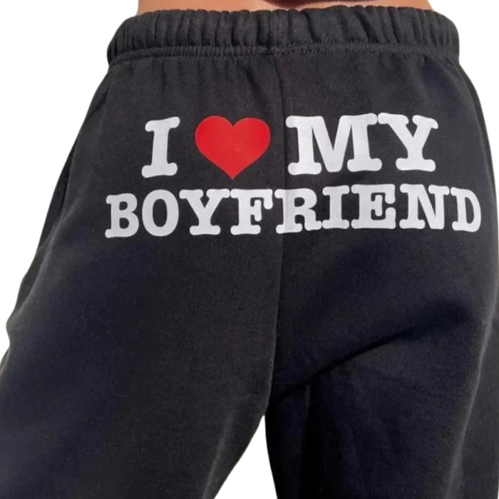 I Love My Boyfriend Comfy Pants